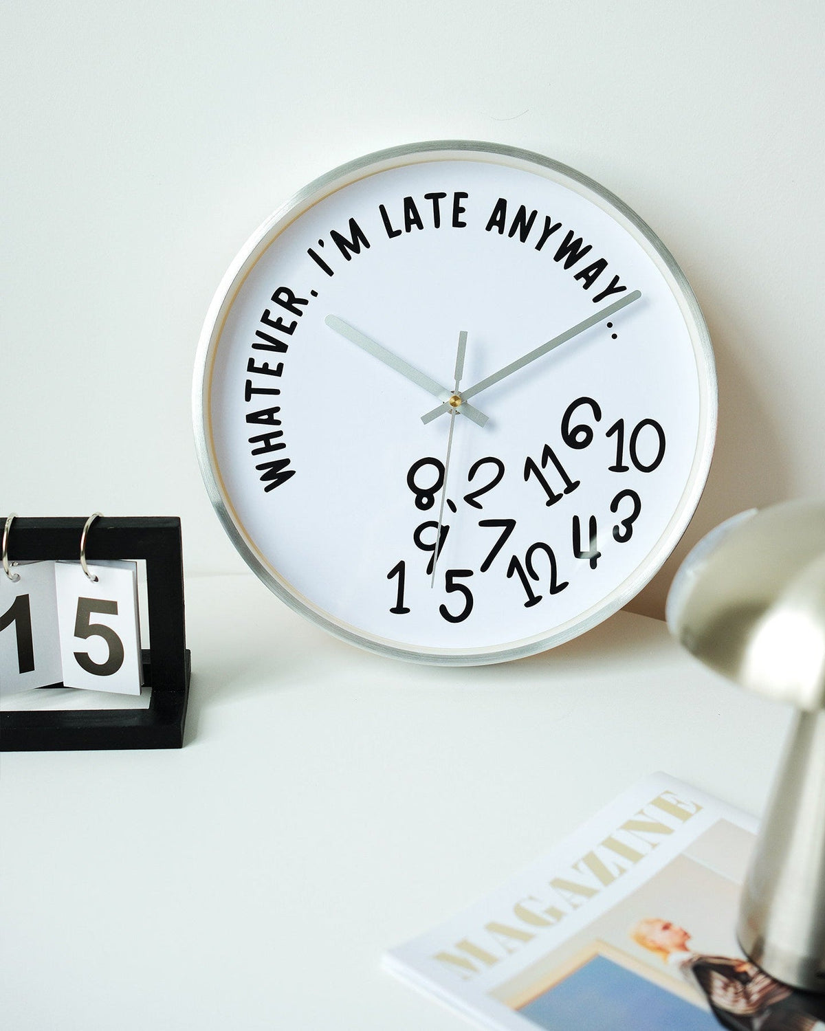 Whatever, I'm Late Anyway Clock