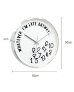 Whatever, I'm Late Anyway Clock